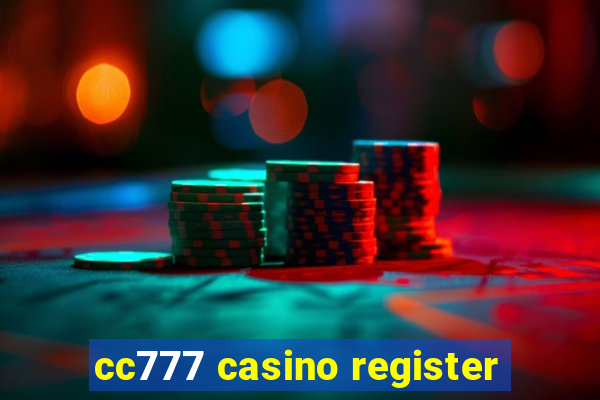 cc777 casino register